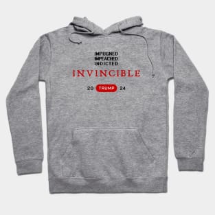 Invincible 2024 - Impugned, Impeached, Indicted Hoodie